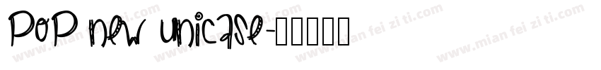 POP New Unicase字体转换